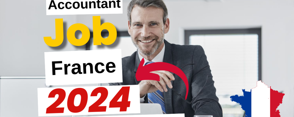 Accountant Jobs in France With Free Visa Sponsorship 2024