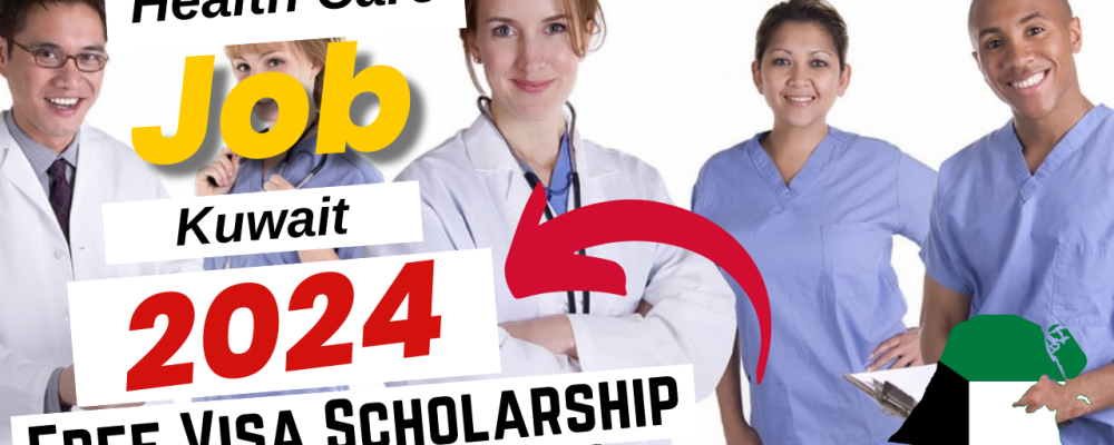 Health Care Jobs in Kuwait With Free Visa Sponsorship 2024