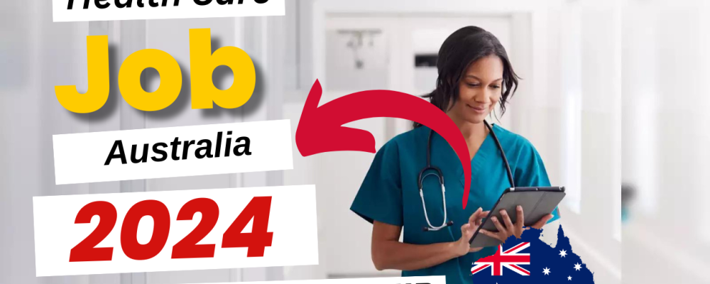 Health Care In Australia With Free Visa Sponsorship 2024