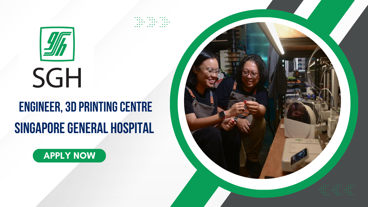 Engineer, 3D Printing Centre Job in Singapore General Hospital