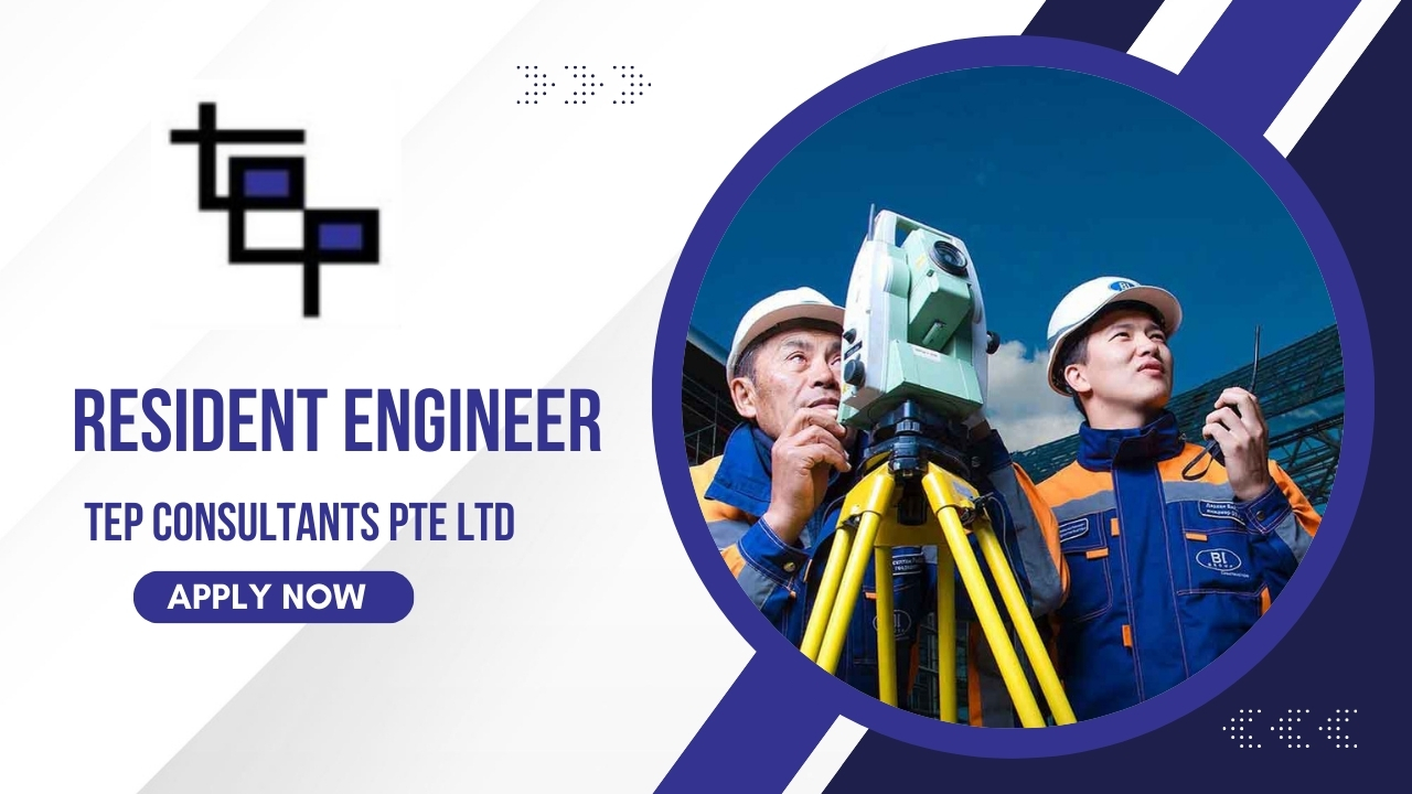 Resident Engineer Job in TEP Consultants Pte Ltd Careers