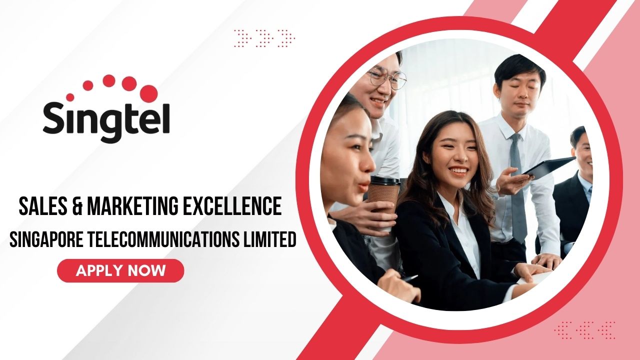 Sales & Marketing Excellence Jobs In Singapore Telecommunications Limited