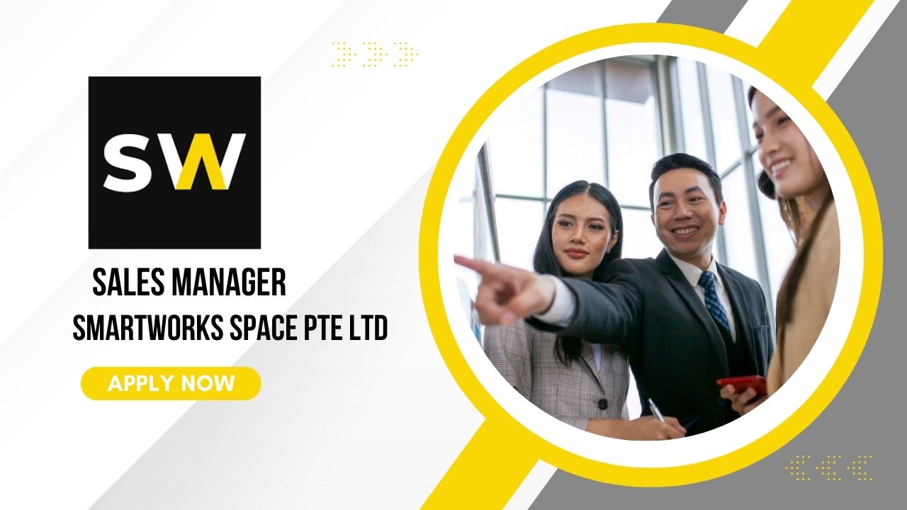 Sales Manager Job in Smartworks Space Pte Ltd