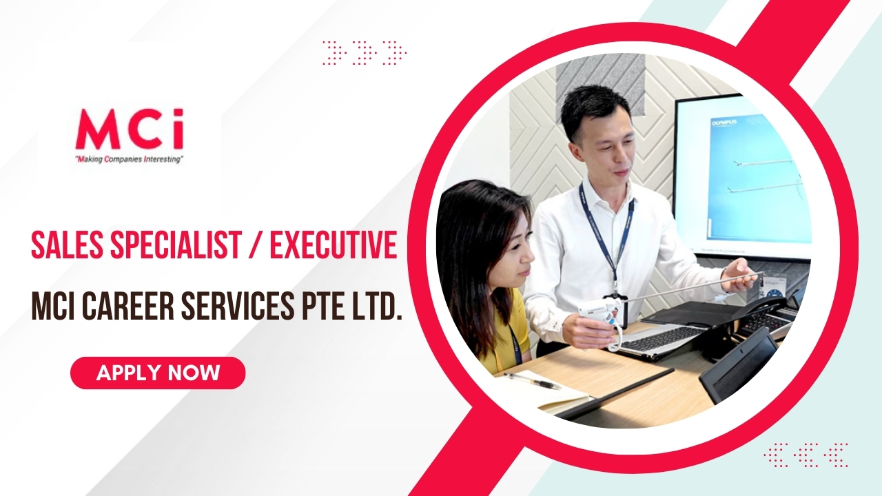 Sales Specialist / Executive Job in MCI Career Services Pte Ltd. Careers