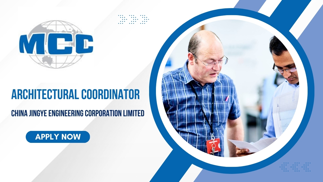 Architectural Coordinator Job in China Jingye Engineering Corporation Limited