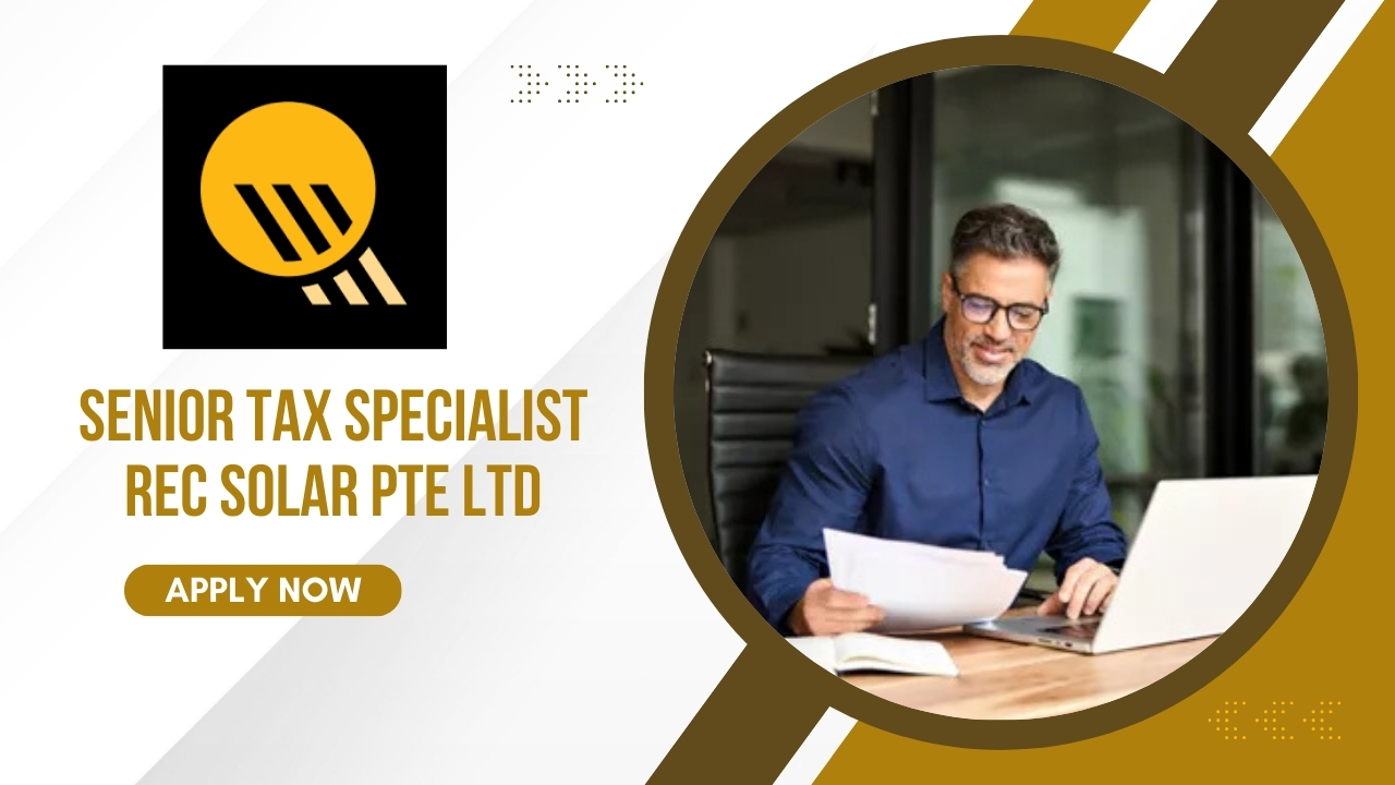 Senior Tax Specialist Job in REC Solar Pte Ltd Careers